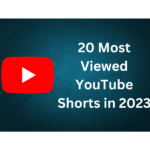 20 Most Viewed YouTube Shorts in 2023 [World Wide]